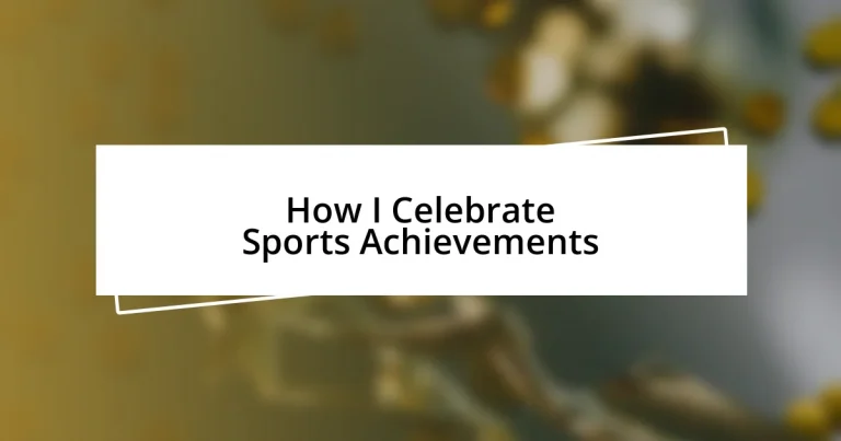 How I Celebrate Sports Achievements