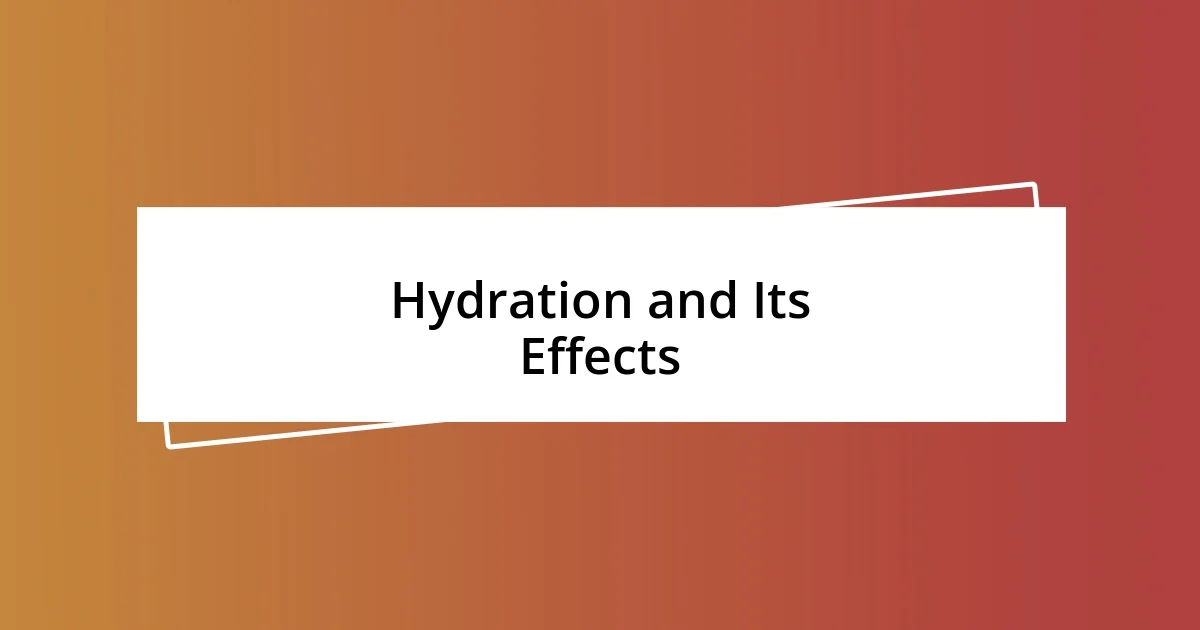 Hydration and Its Effects