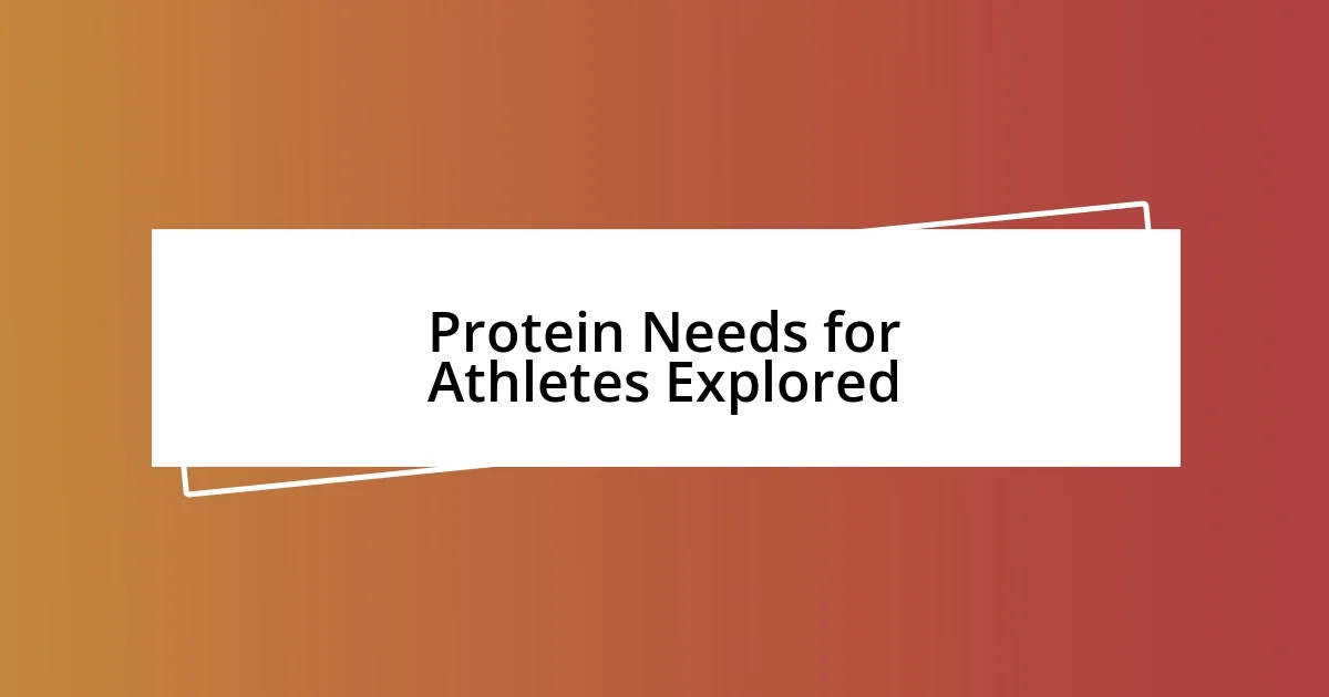 Protein Needs for Athletes Explored