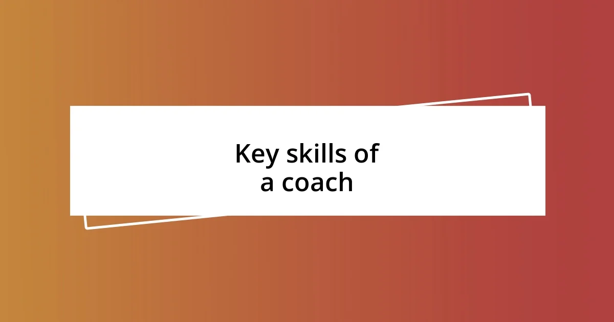 Key skills of a coach